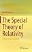 The Special Theory of Relativity: A Mathematical Approach