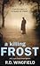 A Killing Frost (Di Jack Frost #6)