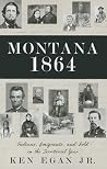 Montana 1864: Ind...