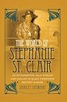 The World of Stephanie St. Clair by Shirley Stewart