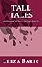 Tall Tales: Collected Works 1986-2011
