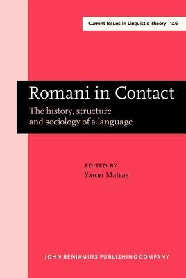 Romani in Contact: The History, Structure and Sociology of a Language
