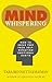 Mind Whispering: How to break free from self-defeating emotional habits