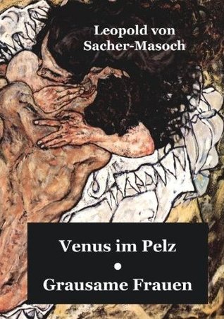 Venus Im Pelz / Grausame Frauen