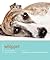 Whippet: Understanding and Caring for Your Breed (Dog Expert)