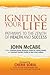 Igniting Your Life by John McCabe