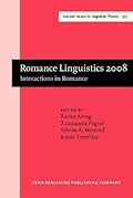 Romance Linguistics 2008: Interactions in Romance, Selected Papers from the 38th Linguistic Symposium on Romance Languages (LSRL), Urbana-Champaign, April 2008