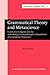 Grammatical Theory and Metascience (Current Issues in Linguistic Theory)