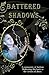 Battered Shadows