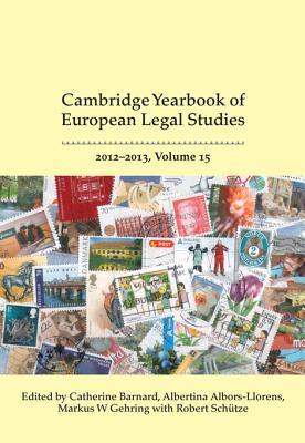 Cambridge Yearbook of European Legal Studies, Volume 15, 2012-2013