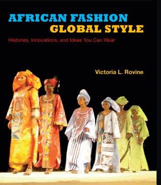 Fashioning Africa: Power and the Politics of Dress (African Expressive Cultures)