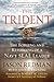 The Trident: The Forging an...