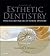 Principles and Practice of Esthetic Dentistry: Essentials of Esthetic Dentistry