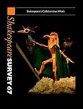 Shakespeare Survey 67: Shakespeare's Collaborative Work