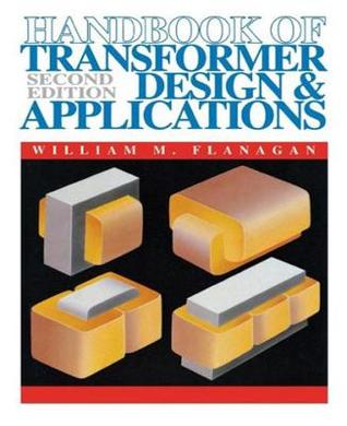 Handbook of Transformer Design and Applications by William M. Flanagan