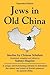 Jews in Old China: Studies ...