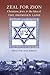 Zeal for Zion: Christians, Jews, & tHe Idea of the Promised Land