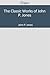 The Classic Works of John P. Jones by John Peter  Jones