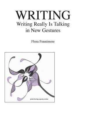 Writing: Writing Really Is Talking in New Gestures