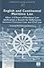 English and Continental Maritime Law: After 115 years of Maritime Law Unification: a Search for Differences between Common Law and Civil Law (Antwerp Maritime Law Series)