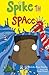 Spike in Space