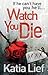 Watch You Die