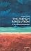 The French Revolution: A Ve...