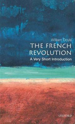 The French Revolution: A Very Short Introduction (Paperback)