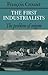 The First Industrialists: The Problem of Origins