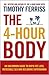 The 4-Hour Body: An Uncommon Guide to Rapid Fat-loss, Incredible Sex and Becoming Superhuman