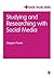 Studying and Researching with Social Media (Student Success)