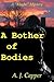 A Bother of Bodies