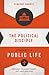 The Political Disciple: A Theology of Public Life (Ordinary Theology)