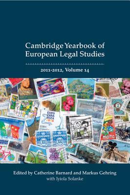 Cambridge Yearbook of European Legal Studies, Volume 14, 2011-2012