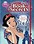 Disney - Snow White's Book of Secrets (Disney Princess)