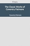 The Classic Works of Coventry Patmore