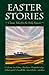 Easter Stories: Classic Tal...