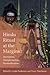 Hindu Ritual at the Margins: Innovations, Transformations, Reconsiderations (Studies in Comparative Religion)