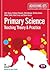 Primary Science: Teaching Theory and Practice (Achieving QTS Series)