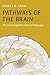 Pathways of the Brain: The ...
