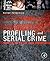 Profiling and Serial Crime: Theoretical and Practical Issues