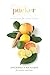 Pucker: A Cookbook for Citrus Lovers