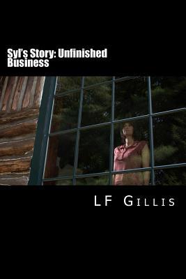 Syl's Story:: Unfinished Business