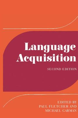 Language Acquisition: Studies in First Language Development (Paperback)