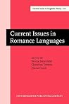 Current Issues in Romance Languages: Selected papers from the 29th Linguistic Symposium on Romance Languages (LSRL), Ann Arbor, 8–11 April 1999 (Current Issues in Linguistic Theory)