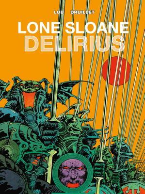 Delirius (Lone Sloane #3)