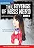 The Revenge Of Miss Nerd Bo...