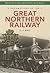 Locomotives of the Great Northern Railway: Britain's Pre-grouping Railways