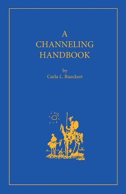 A Channeling Handbook (Paperback)