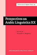 Perspectives on Arabic Linguistics XX: Papers from the twentieth annual symposium on Arabic Linguistics, Kalamazoo, March 2006